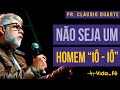 Cláudio Duarte - NÃO SEJA UM HOMEM "IÔ-IÔ" (TENTE NÃO RIR) | Vida de Fé