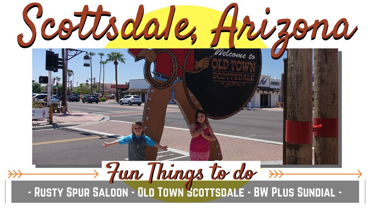 Old Town Scottsdale With Kids And Live Music At Rusty Spur Saloon YouTube