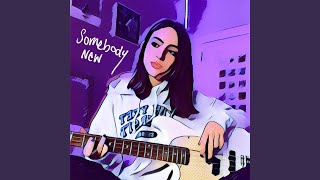 Somebody New - Gabriela Bee