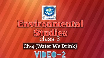 Class-3(Environmental Studies) | Ch-4 (Water we drink) | video-2