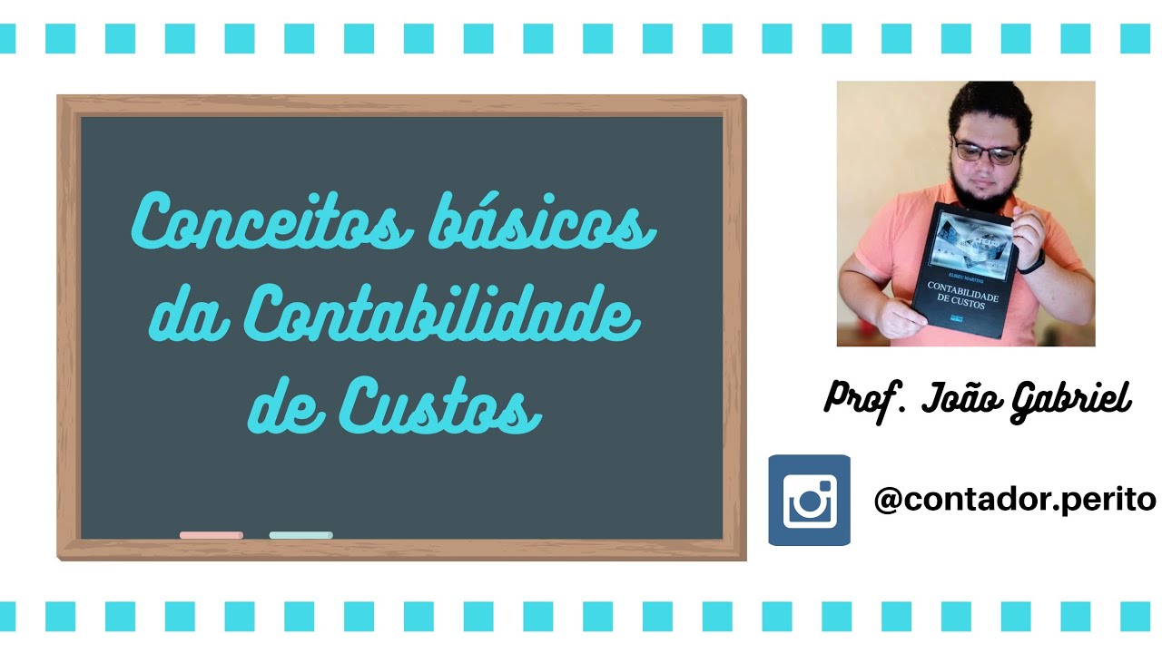 Conceitos Básicos da Contabilidade de Custos YouTube Conceitos Básicos da Contabilidade de Custos YouTube