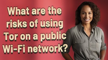 What are the risks of using Tor on a public Wi-Fi network?