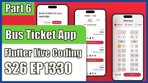 [Flutter] Flutter Live Coding EP1330 (Bus Ticket App Part 6)