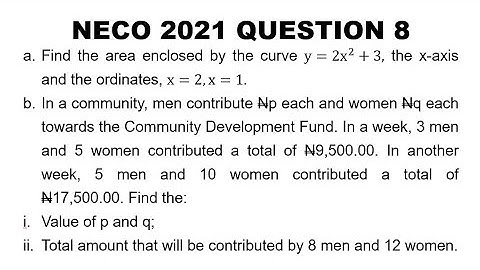 NECO 2021 Mathematics Theory Question 8