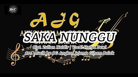 Lagu Lampung SAKA NUNGGU Cipt. Zulian Haidir Voc. Harya Dewi || OG Angkon Jejama Giham Balak #orkes