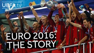 The story of uefa euro 2016