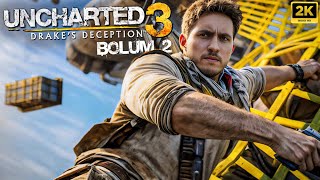 GİZEMLİ MEKANLAR! | UNCHARTED 3 REMASTRED | BÖLÜM 2 |