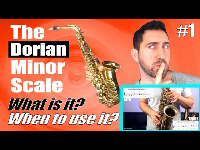Dorian Minor Scale on SAX - Jazz Modes - Saxophone Lesson by Paul Haywood class=