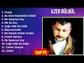 A z e r B ü l b ü l 2024 MIX Greatest Hits ~