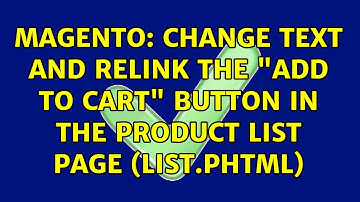 Magento: Change text and Relink the "Add To Cart" button in the product list page (list.phtml)