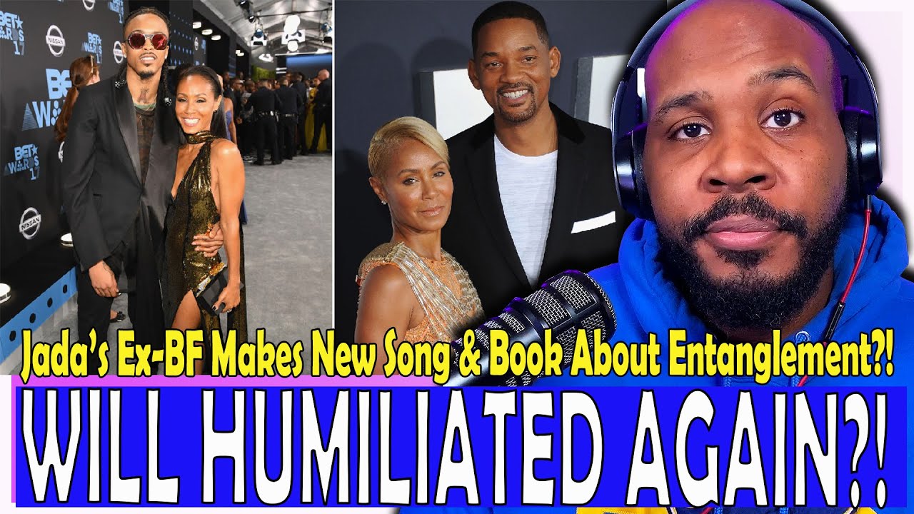 Jada Pinkett Smith Ex August Alsina Debuts Song & Book About Entanglement; T.I. Channels Will Smith