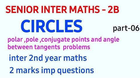 circles||part-06||senior inter maths 2B|| 2&4&7marks IMP questions for ipe exams|||naveenreddymath