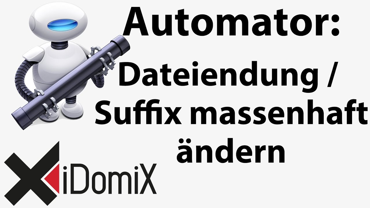 Automator Dateiendung Suffix massenhaft umbenennen