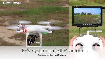 FPV System (Video Transmission) for DJI Phantom V1.1.1 - HeliPal.com