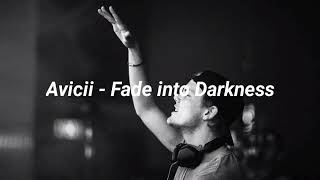 Avicii - Fade into Darkness (traducción al español by FJGOTL)