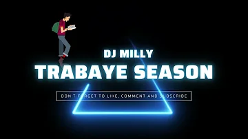 Dj Milly Trabaye Mixtape