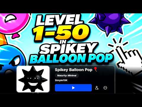 ALL LEVEL in SPIKEY BALLOON POP *Roblox* Level 1-50 in Spikey Balloon Pop Guide Walkthrough)