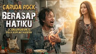 Download Lagu Garuda Rock - Berasap Hatiku (Lagu Rock kekinian) 🤟 MP3
