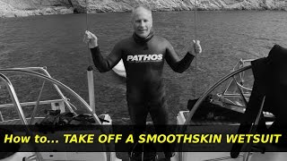 How to take off a smooth skin wetsuit