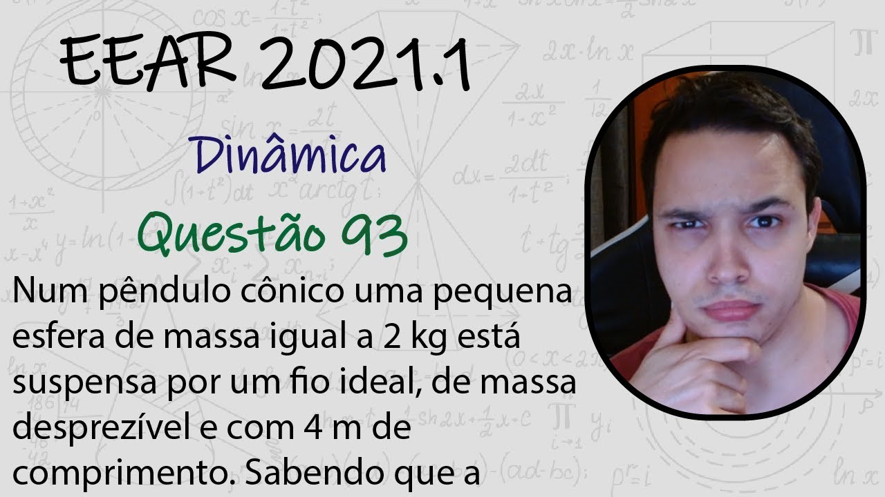 EEAR 2021 - Num pêndulo cônico uma pequena esfera de massa igual a 2 kg está suspensa por um fio