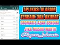 ALARAM AZAN & SHOLAT 5 WAKTU TERBAIK MUDAH DAN AKURAT