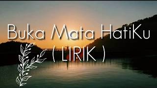 Buka Mata HatiKu - Olivia Prabowo (Lirik)