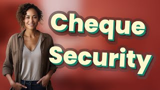 How Do HSBC and Santander Cheque Security Features Differ?
