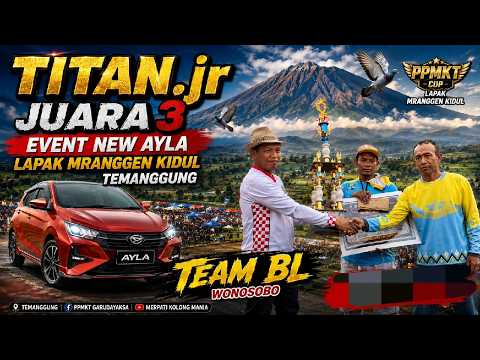 🔴 KUPAS TUNTAS TITAN.jr‼️JUARA 3  EVENT NEW AYLA LAPAK MARANGGEN KIDUL TEMANGGUNG