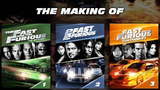 The Making of "The Fast" Franchise (The Fast and the Furious)