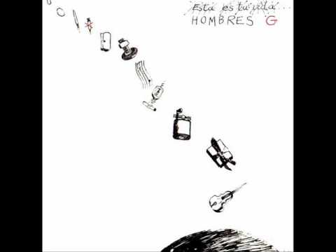 No Grites Mi Nombre - Hombres G