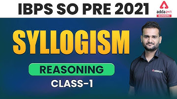 IBPS SO Prelims Preparation 2021 | Syllogism Class  1  Reasoning