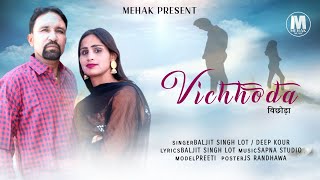 Vichhoda Baljeet Singh Lot Deep Lyrics Baljeet Singh Lot. New Latest Punjabi Song