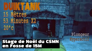 20231230 Stage Plongée CSMN à Duiktank - Formation des N1 N2