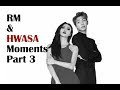 BTS and Mamamoo Moments (RM and Hwasa) Pt. 3