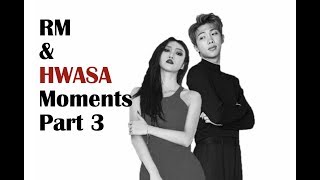 BTS and Mamamoo Moments (RM and Hwasa) Pt. 3