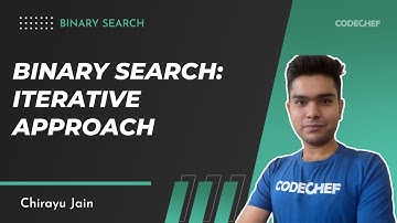 3. Iterative Approach | Binary Search | Chirayu Jain