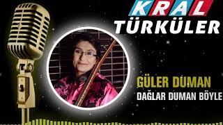 Güler Duman - Dağlar Duman Böyle Resimi