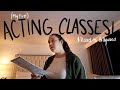 I STARTED ACTING CLASSES! (taking my first 8 week acting class)