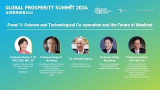 Global Prosperity Summit 2024; Science and Technological Co-operation and the Future of Mankind