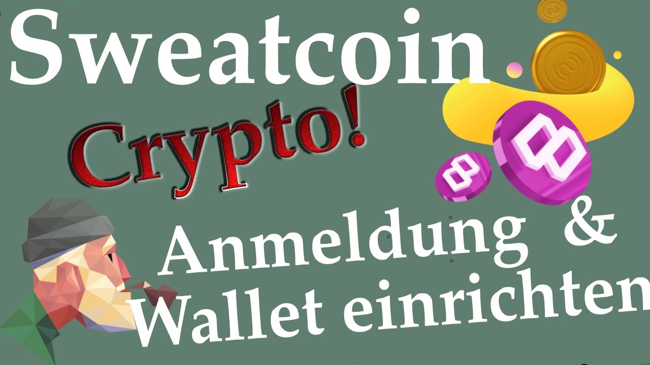 SweatCoin - SWEAT Crypto Wallet erstellen & Anmeldung! - YouTube