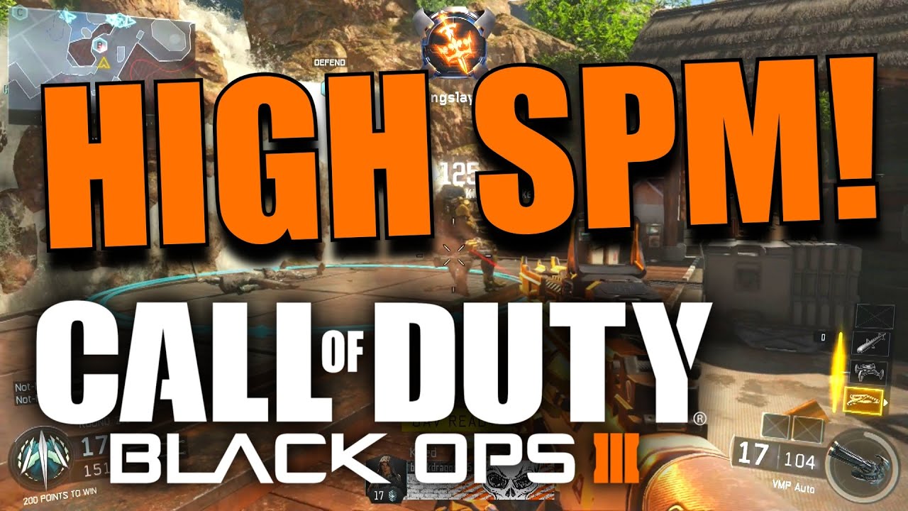 Black Ops 3 How To Have A High Spm Score Per Minute Tips Youtube