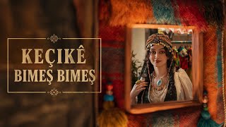Keçikê Bimeş Bimeş - (2026) - Koma Keç Û Xort