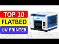Top 10 Best Flatbed UV Printer Review in 2025