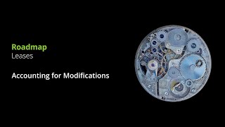 Leases: Accounting for Modifications