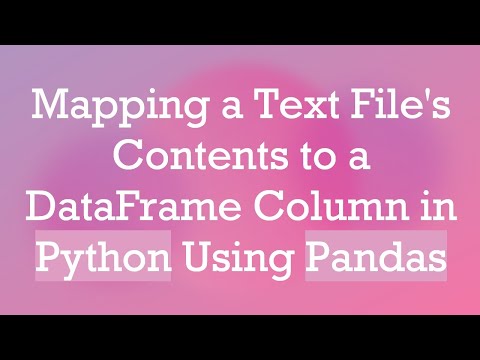 Mapping a Text File's Contents to a DataFrame Column in Python Using Pandas