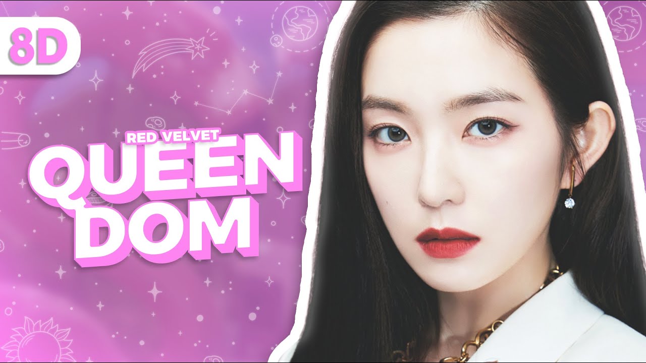 Red Velvet (레드벨벳) - 'Queendom' [ 8D | USE HEADPHONE ]