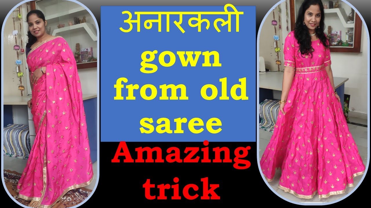 Convert Old Saree Into Stylish Gown / Designer Outfit From Old Sare /  पुरानी साड़ी से बनाये Gown