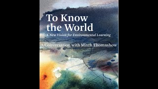 A New Vision for Environmental Learning: A Conversation With Mitch Thomashow