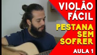 Como Tocar Violão: Como fazer PESTANA (sem SOFRER) no Violão || Lucas Lopes Guitar