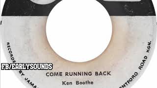 Ken Boothe  Come Running Back